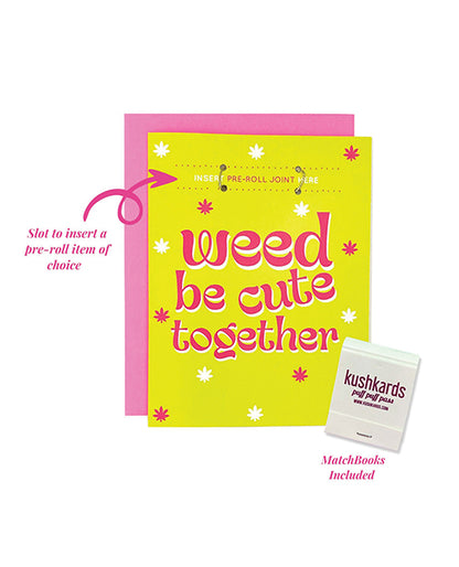 Kush Kards Weed Be Cute Greeting Card w/Matchbook
